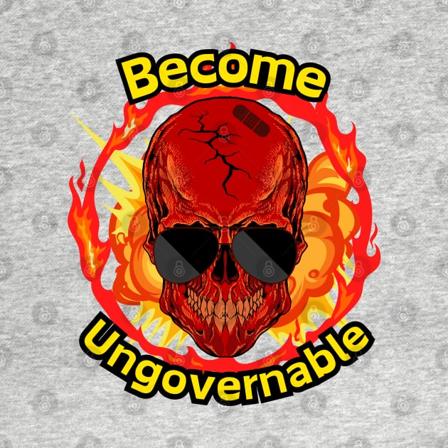 Become Ungovernable by Linys